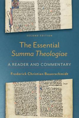 The Essential Summa Theologiae: A Reader and Commentary (2nd Edition)