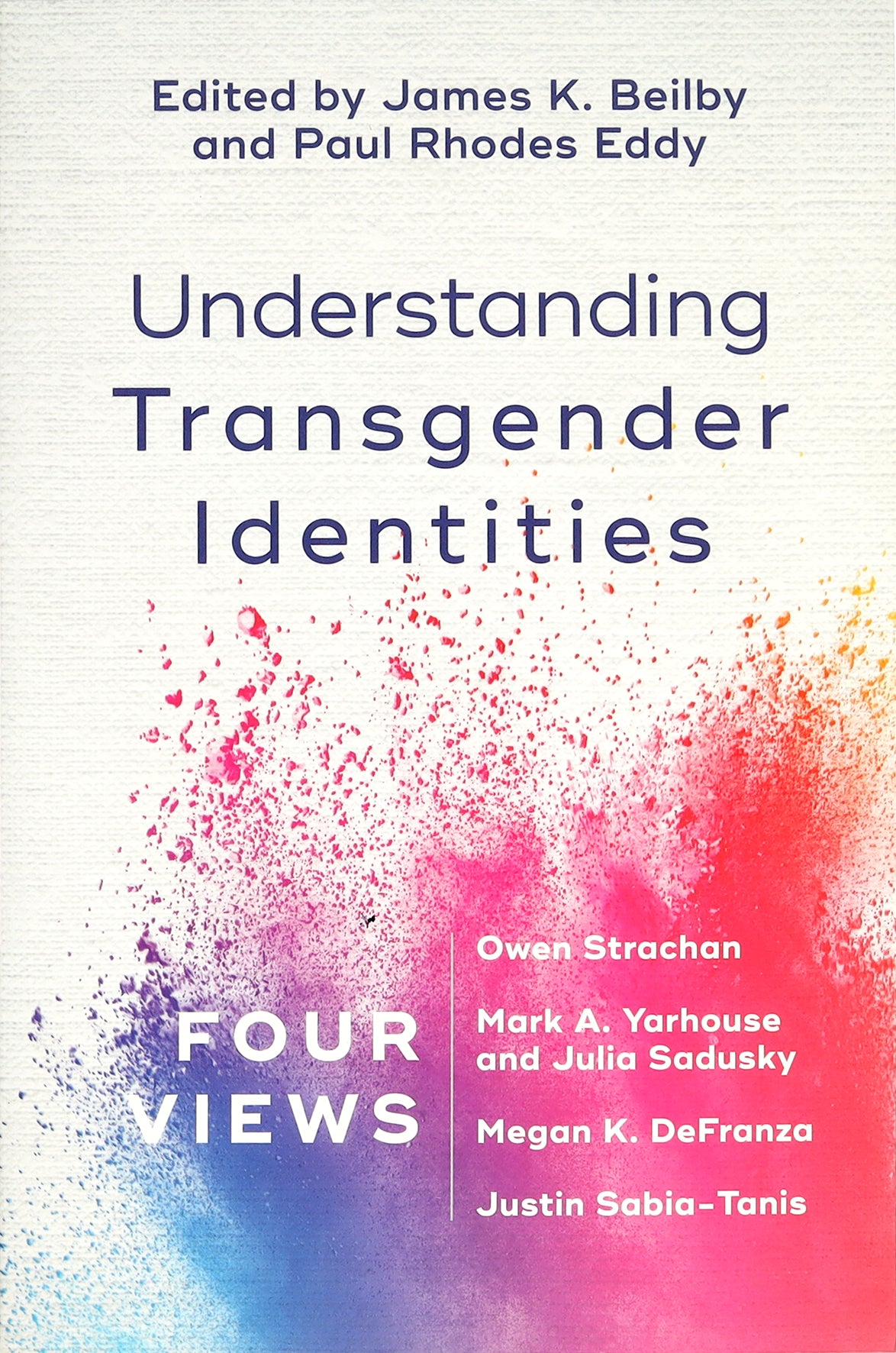 Understanding Transgender Identities: Four Views
