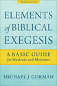 Elements of Biblical Exegesis: A Basic Guide For Students and Ministers