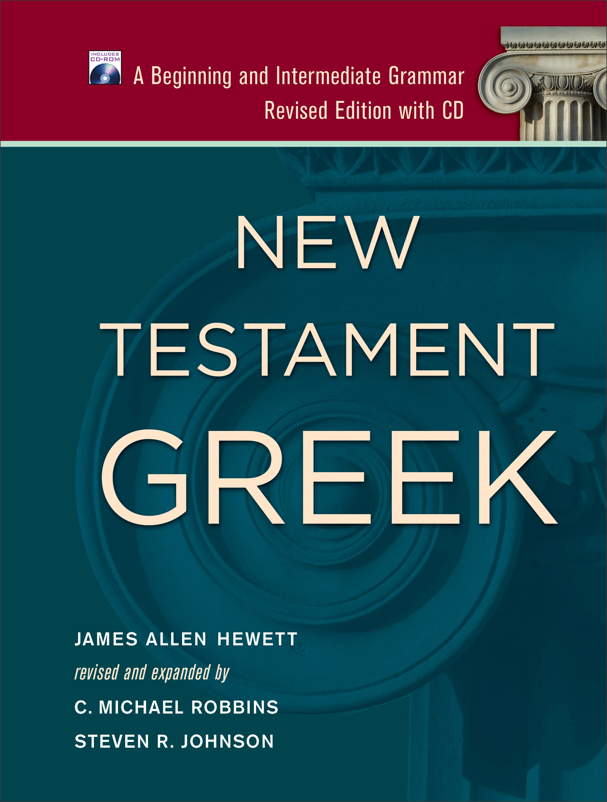 New Testament Greek: A Beginning and Intermediate Grammar (With Cd)