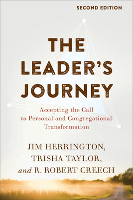 The Leader's Journey: Accepting the Call to Personal and Congregational Transformation (2nd Edition)