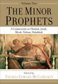 Minor Prophets, the #02: A Commentary on Obadiah, Jonah, Micah, Nahum, Habakkuk
