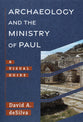 Archaeology and the Ministry of Paul: A Visual Guide