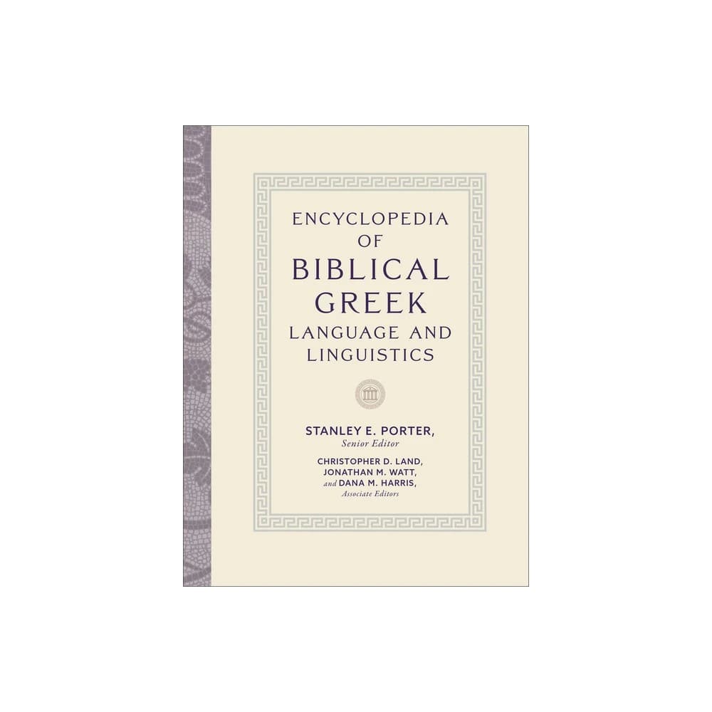 Encyclopedia of Biblical Greek Language and Linguistics