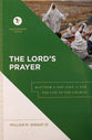 The Lord's Prayer: Matthew 6 and Luke 11 For the Life of the Church (Touchstone Texts Series)