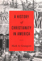 A History of Christianity in America
