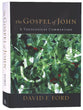 The Gospel of John: A Theological Commentary