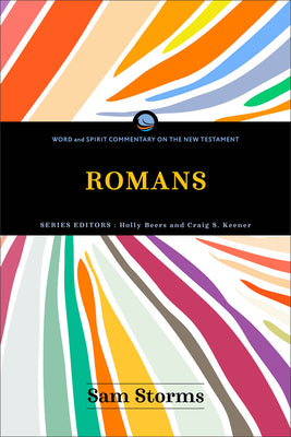 Romans (Word and Spirit Commentary on the New Testament Series)