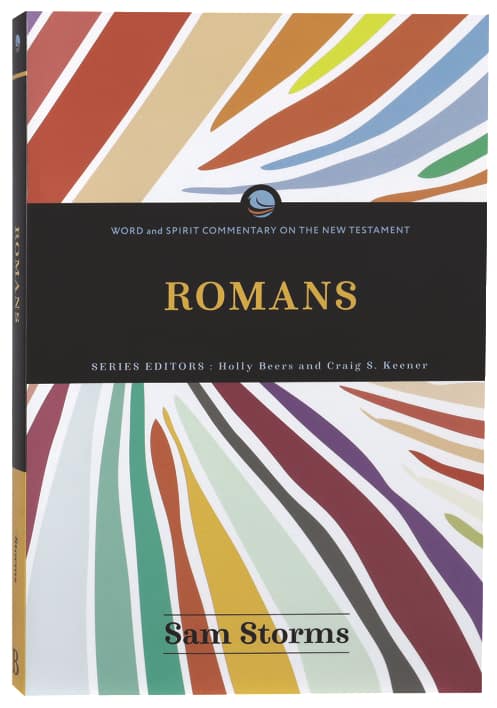 Romans (Word and Spirit Commentary on the New Testament Series)