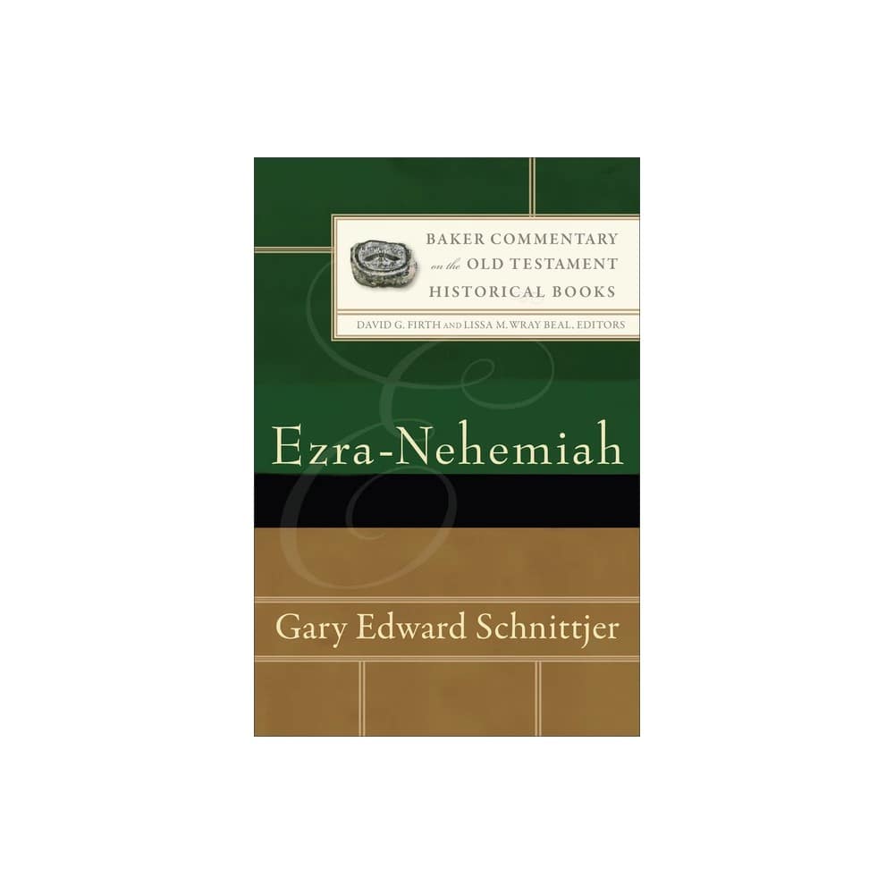 Ezra-Nehemiah (#02 in Baker Commentary On The Old Testament: Historical Books Series)