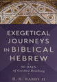 Exegetical Journeys in Biblical Hebrew: 90 Days of Guided Reading
