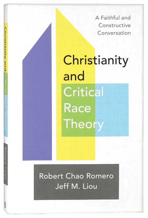 Christianity and Critical Race Theory: A Faithful and Constructive Conversation