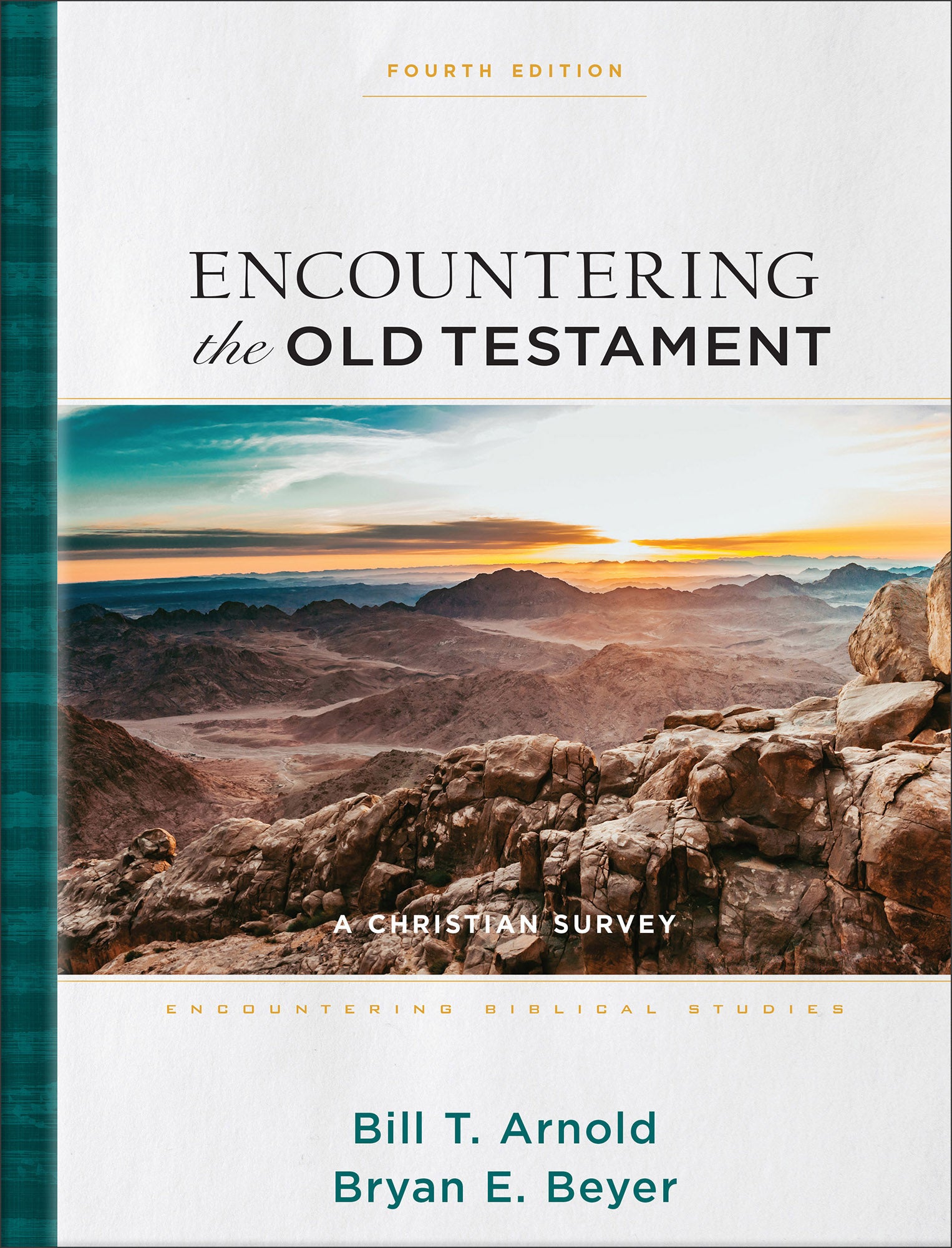 Encountering the Old Testament (4th Edition): A Christian Survey (Encountering Biblical Studies Series)