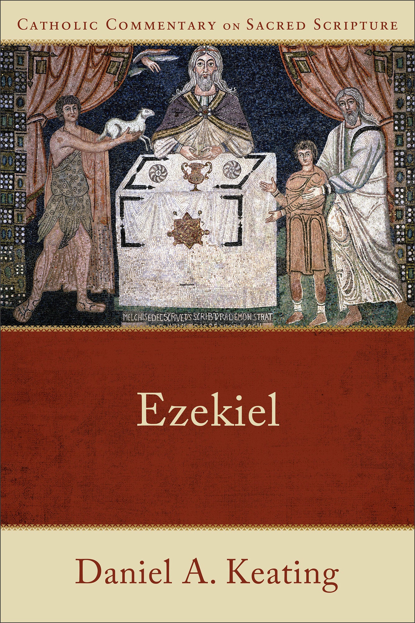 Ezekiel (Catholic Commentary on Sacred Scripture Series)