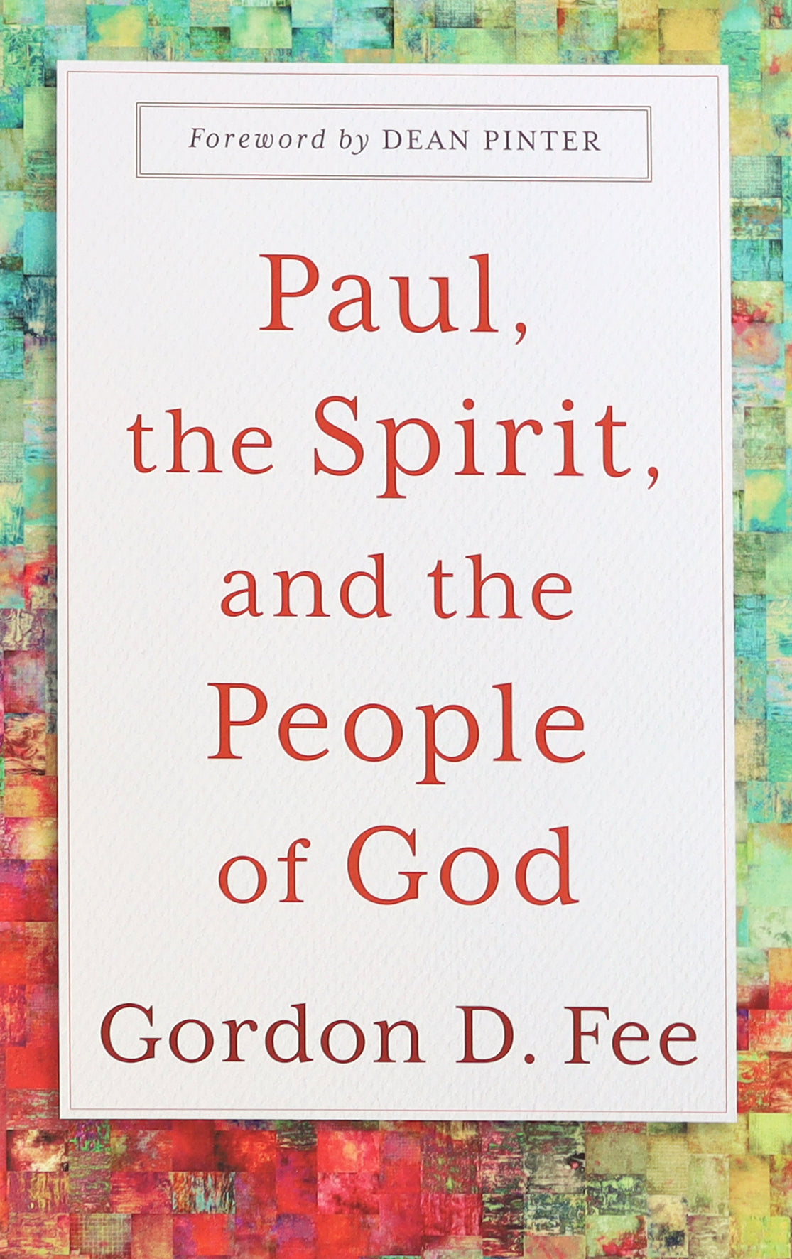Paul, the Spirit, and the People of God