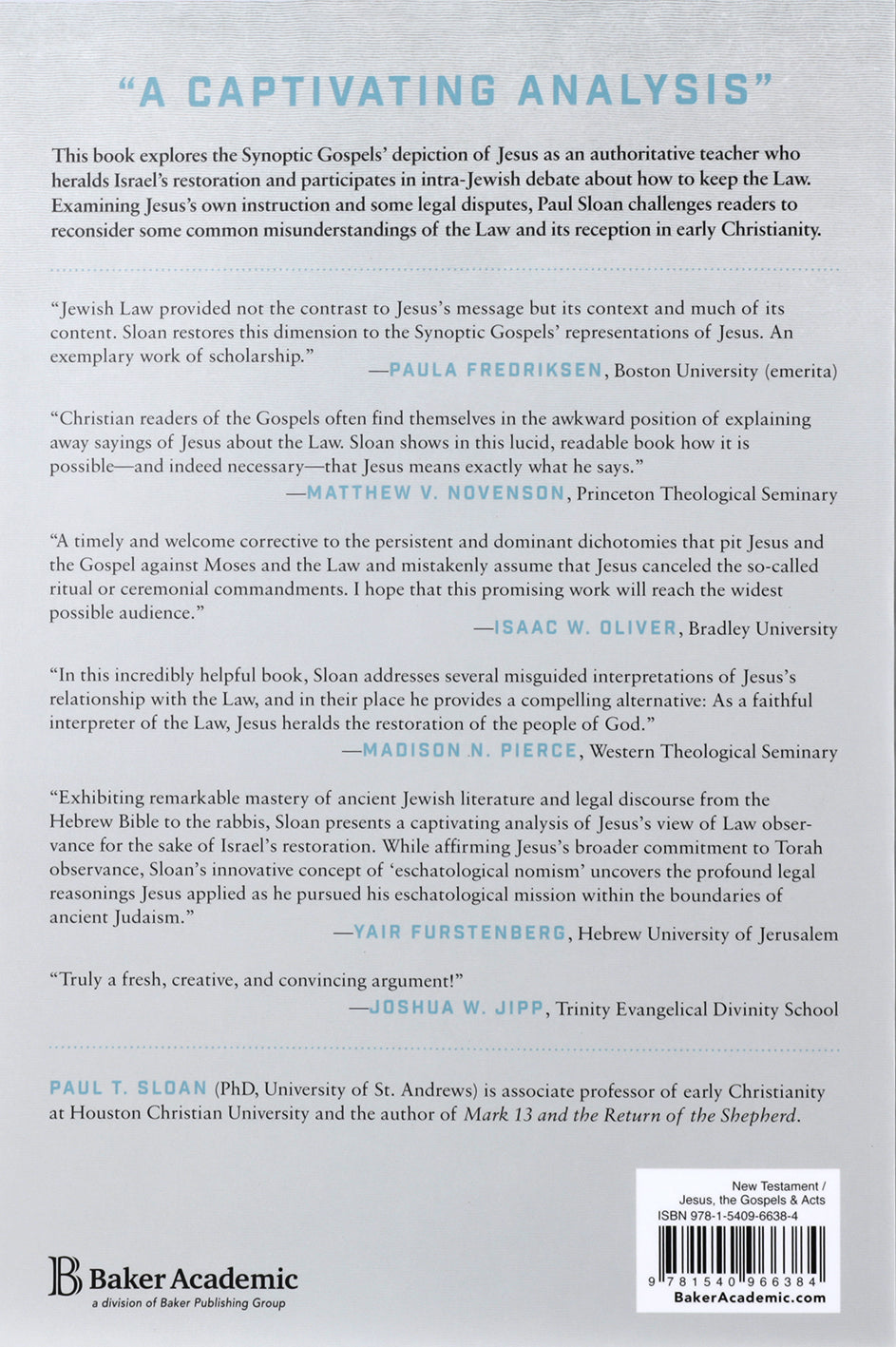 Jesus and the Law of Moses: The Gospels and the Restoration of Israel within First-Century Judaism