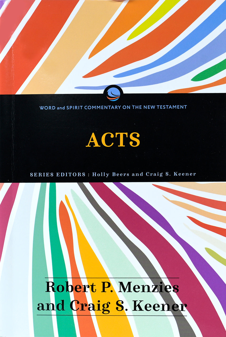 Acts (Word and Spirit Commentary on the New Testament Series)
