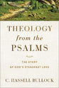 Theology From the Psalms: The Story of God's Steadfast Love