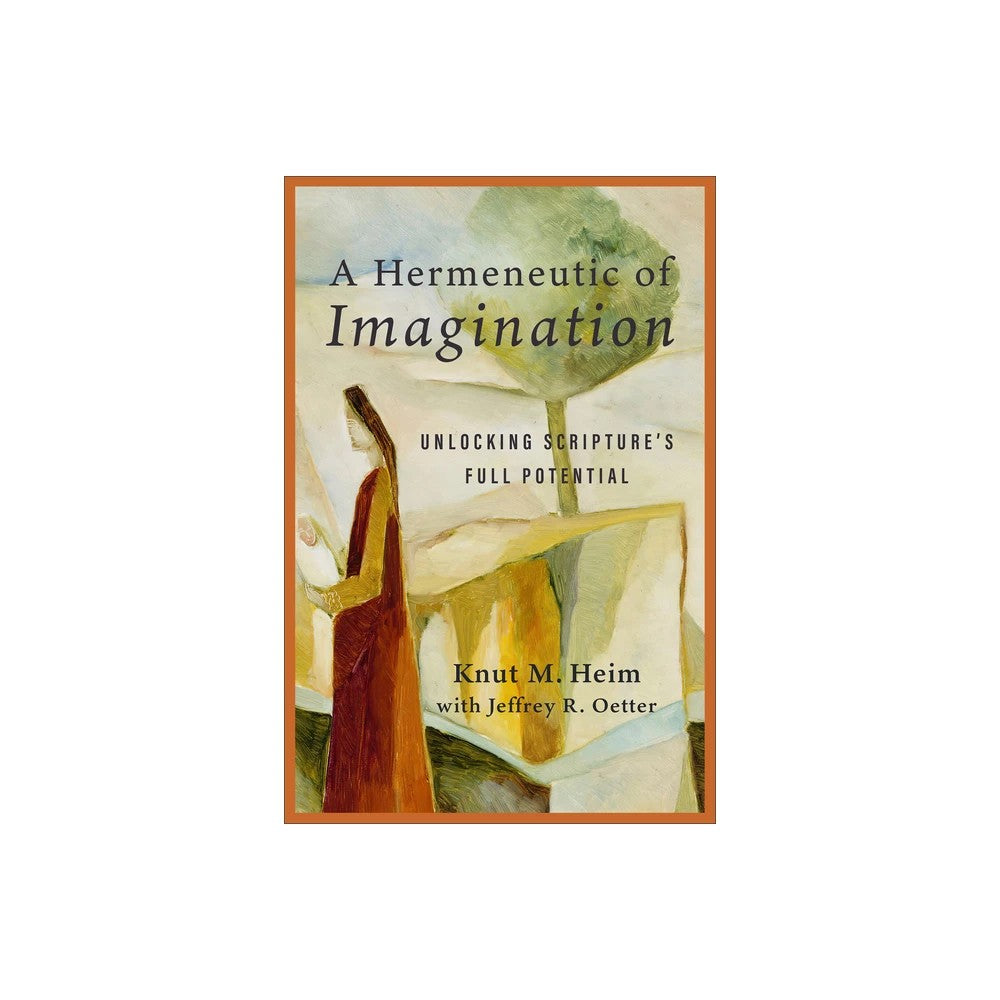A Hermeneutic of Imagination: Unlocking Scripture's Full Potential