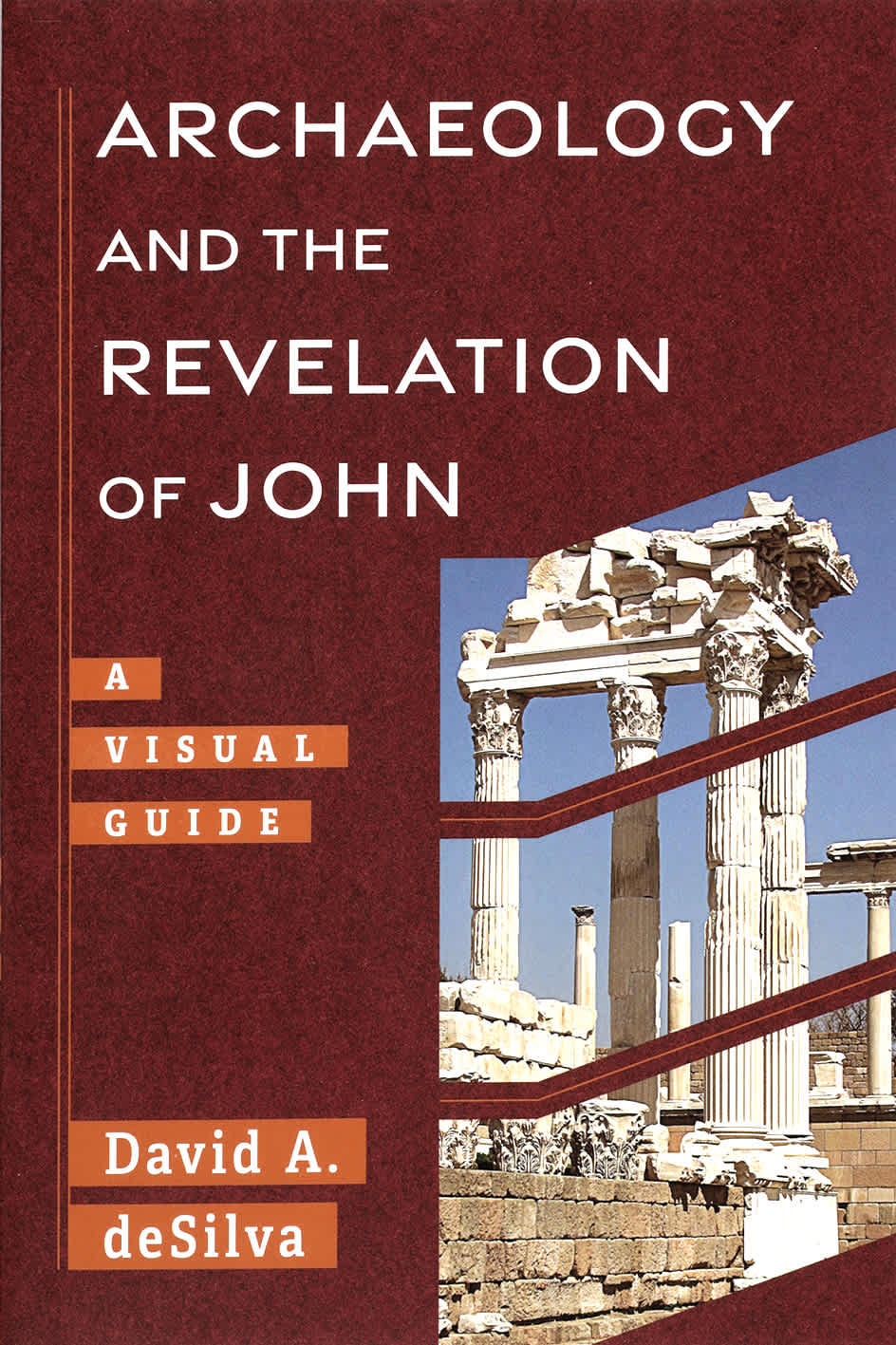 Archaeology and the Revelation of John: A Visual Guide (Archaeology and the New Testament Series)