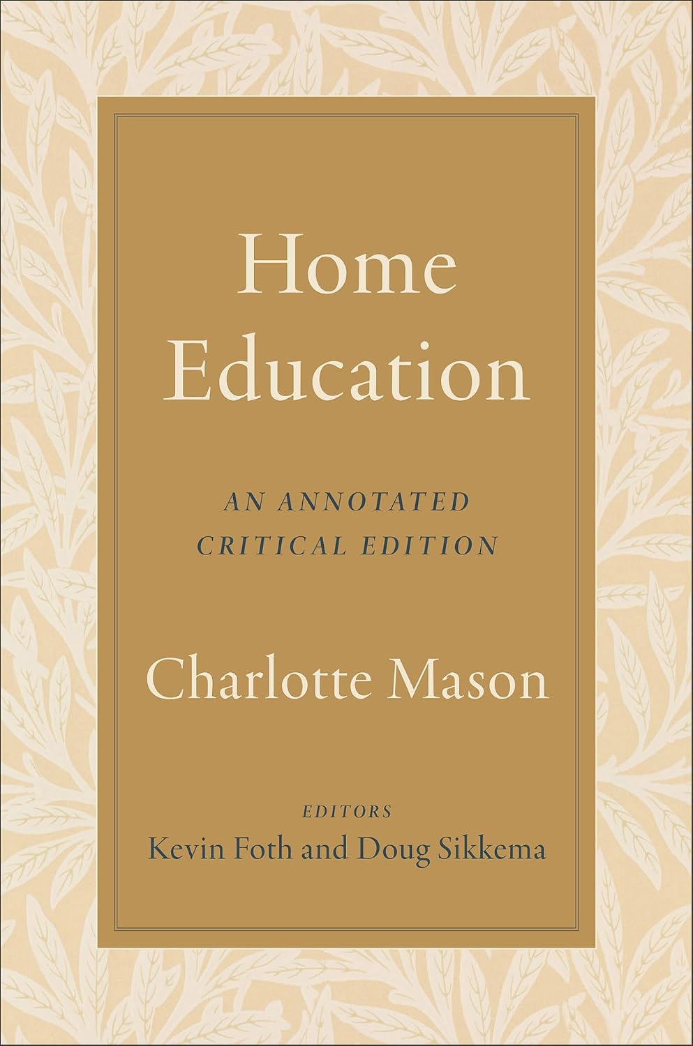 Home Education: An Annotated Critical Edition