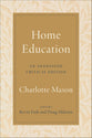 Home Education: An Annotated Critical Edition