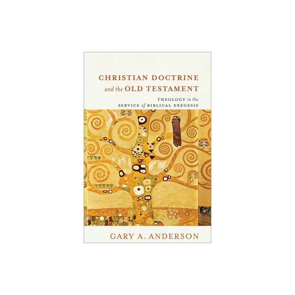 Christian Doctrine and the Old Testament: Theology in the Service of Biblical Exegesis
