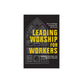 Leading Worship for Workers: How to Design Liturgies for All of Life