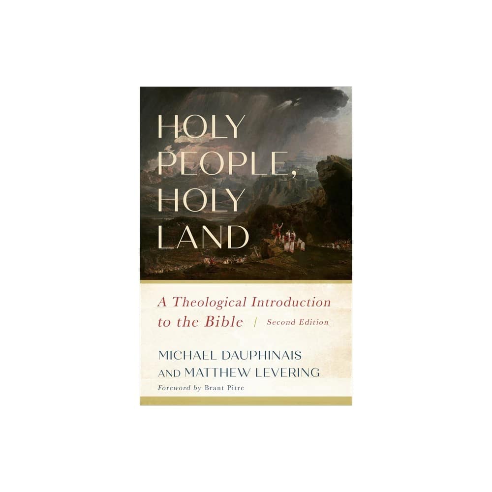 Holy People, Holy Land (2026 Edition): A Theological Introduction to the Bible
