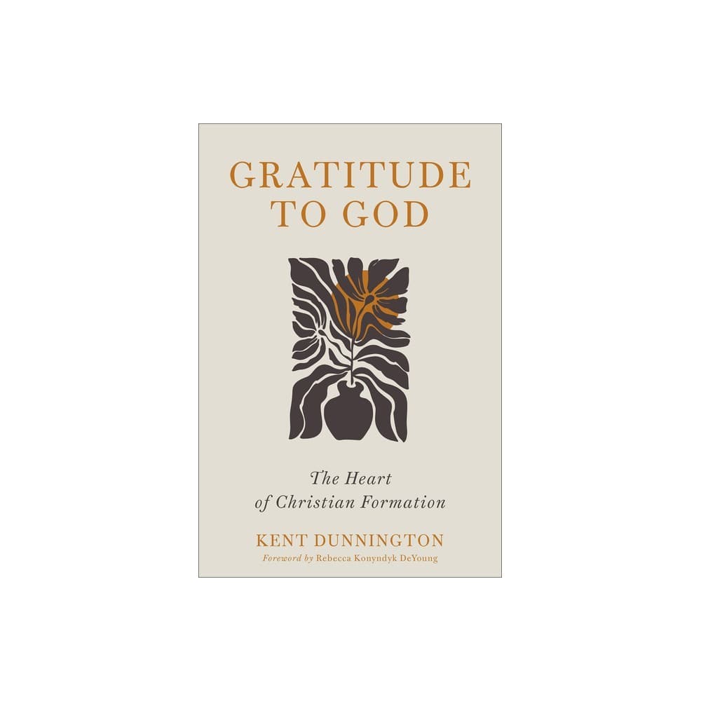 Gratitude to God: The Heart of Christian Formation
