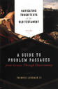 Navigating Tough Texts of the Old Testament (Volume 1): A Guide to Problem Passages from Genesis Through Deuteronomy