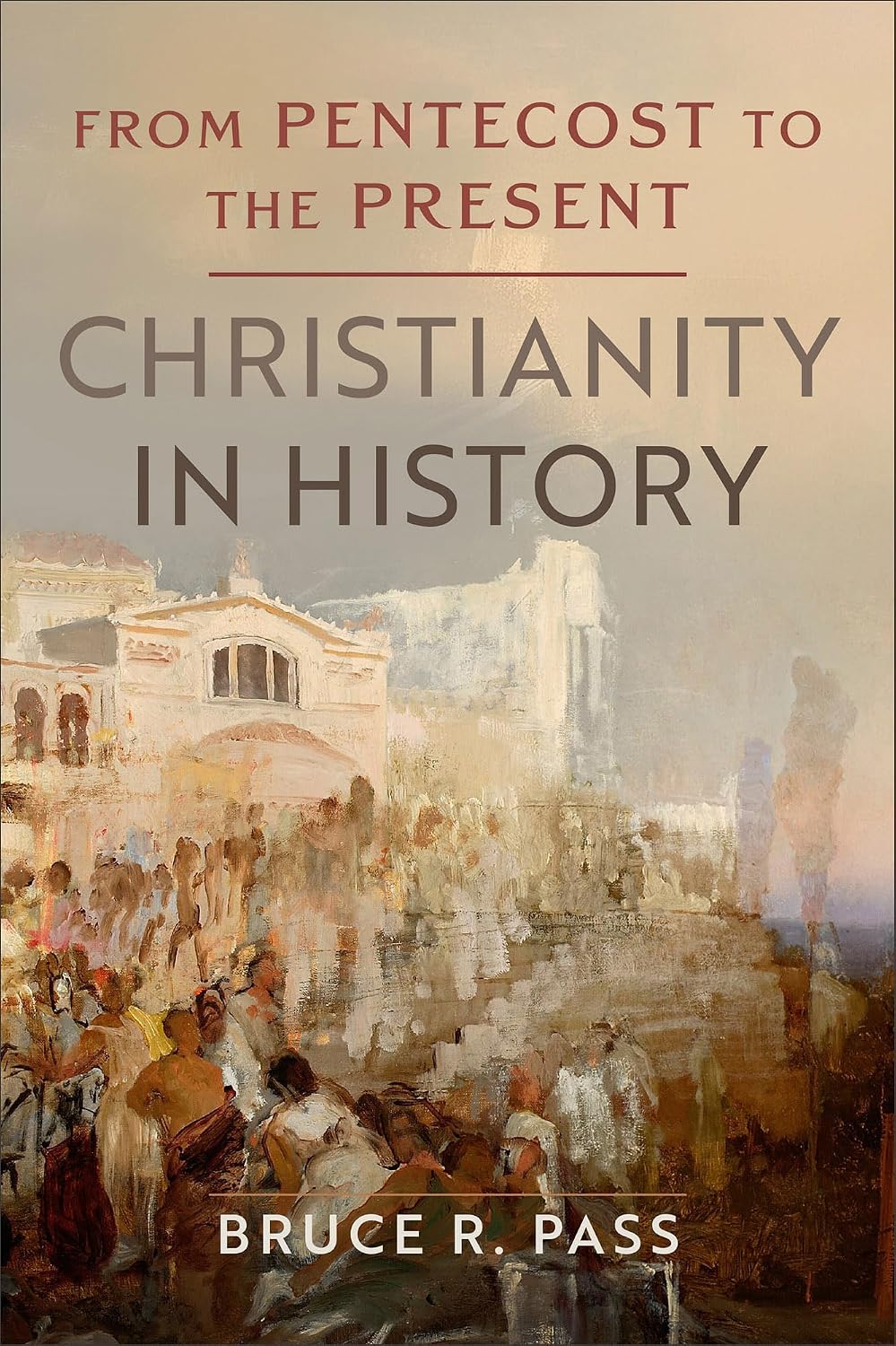 Christianity in History: From Pentecost to the Present