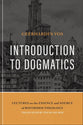 Introduction to Dogmatics: Lectures on the Essence and Source of Reformed Theology