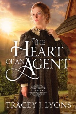 The Heart of An Agent (#01 in The Adirondack Pinkertons Series)