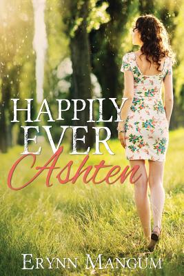 Happily Ever Ashten (#03 in A Carrington Springs Novel Series)
