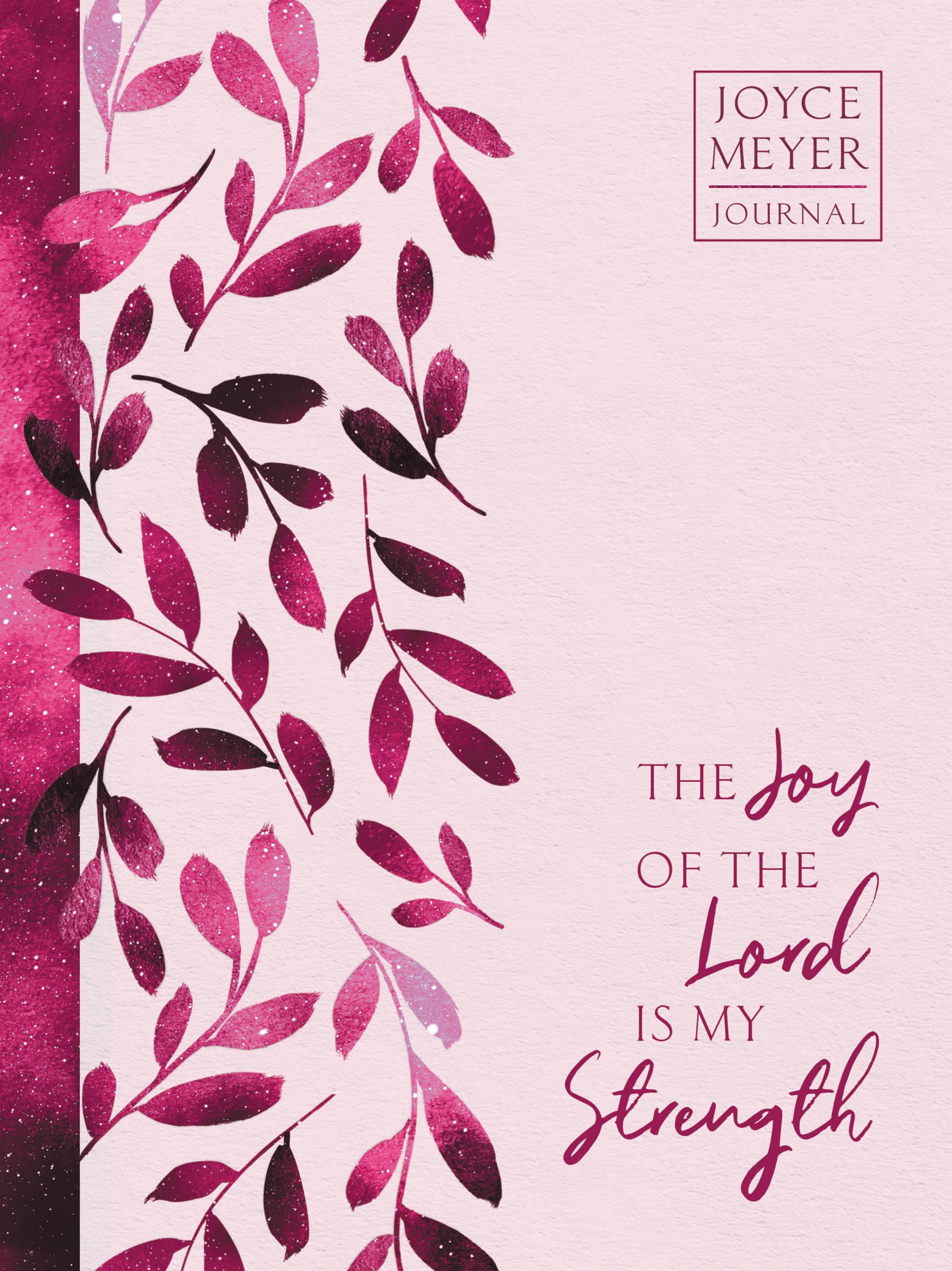 Journal: The Joy of the Lord is My Strength