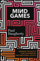 Mind Games: Winning the Battle For Your Mental and Emotional Health