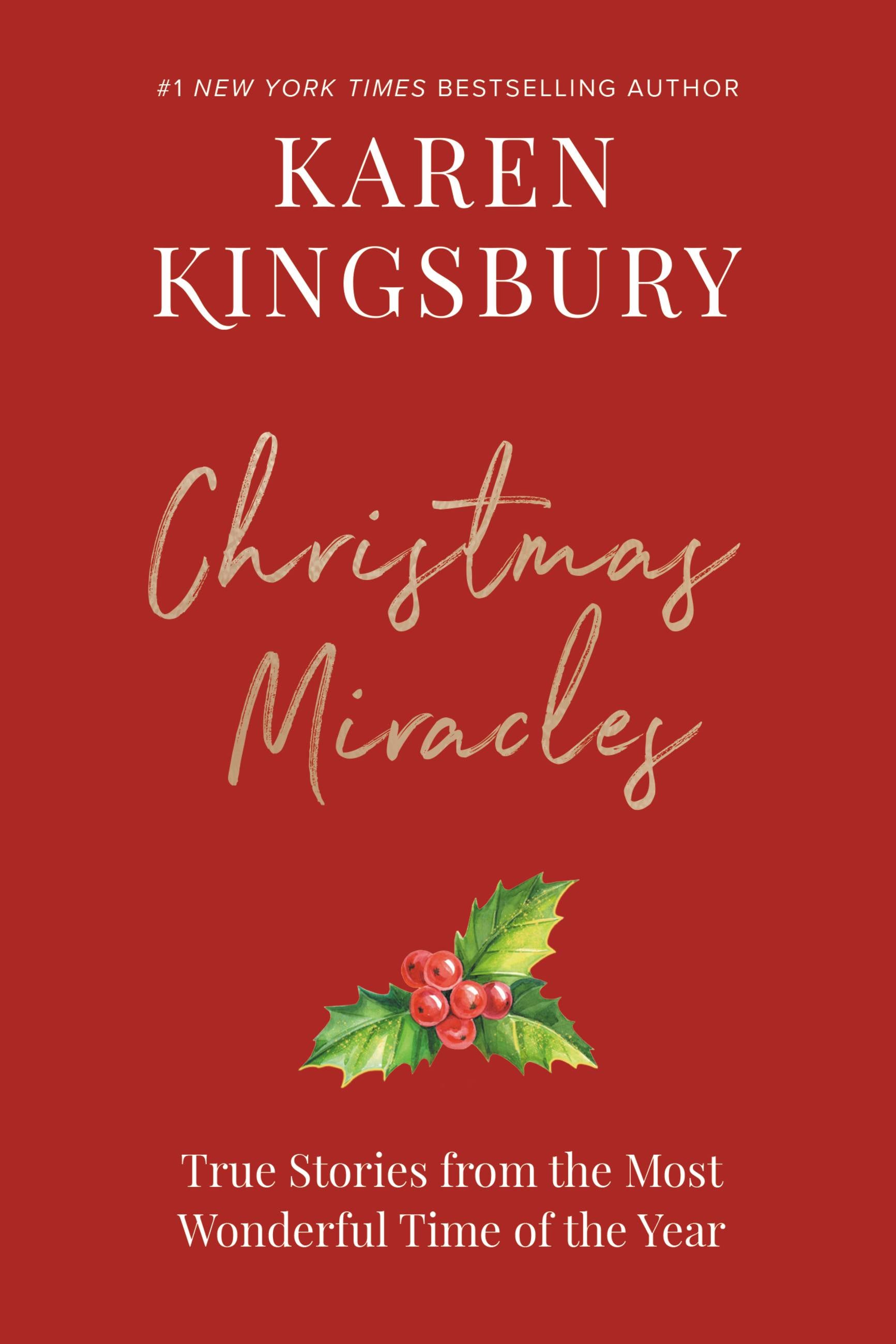 Christmas Miracles: True Stories From the Most Wonderful Time of the Year