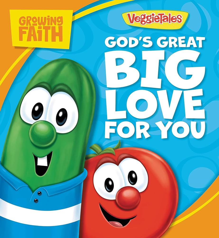 Growing Faith: God's Great Big Love For You