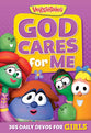 God Cares for Me: 365 Daily Devos for Girls (Veggie Tales Series)