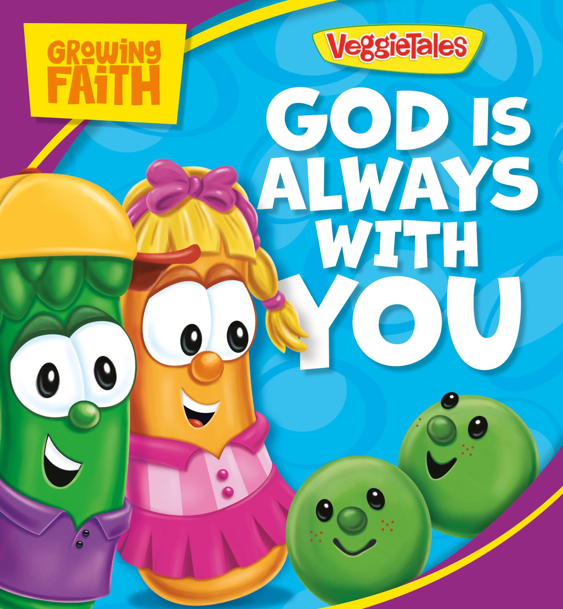 Growing Faith: God is Always with You