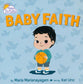 Baby Faith (Baby Virtues series)