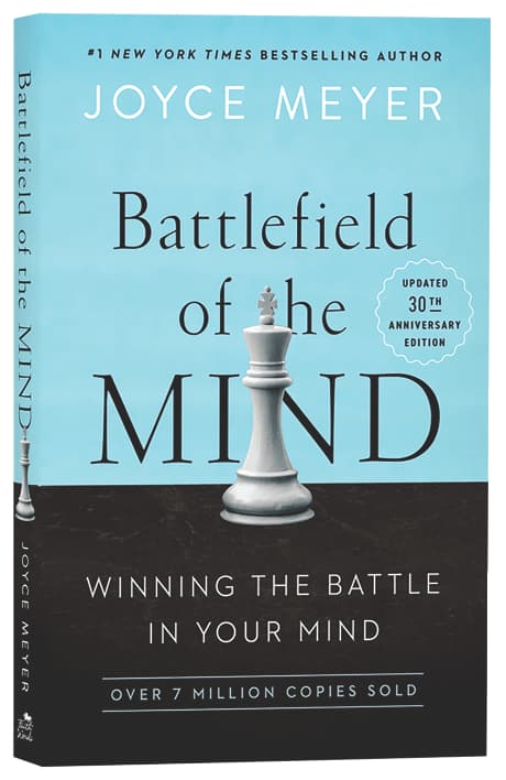 Battlefield of the Mind: Winning the Battle in Your Mind (30th Anniversary Edition)