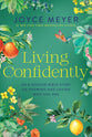 Living Confidently: An 8-Session Bible Study on Knowing and Loving Who You Are (Joyce Meyer Bible Studies Series)