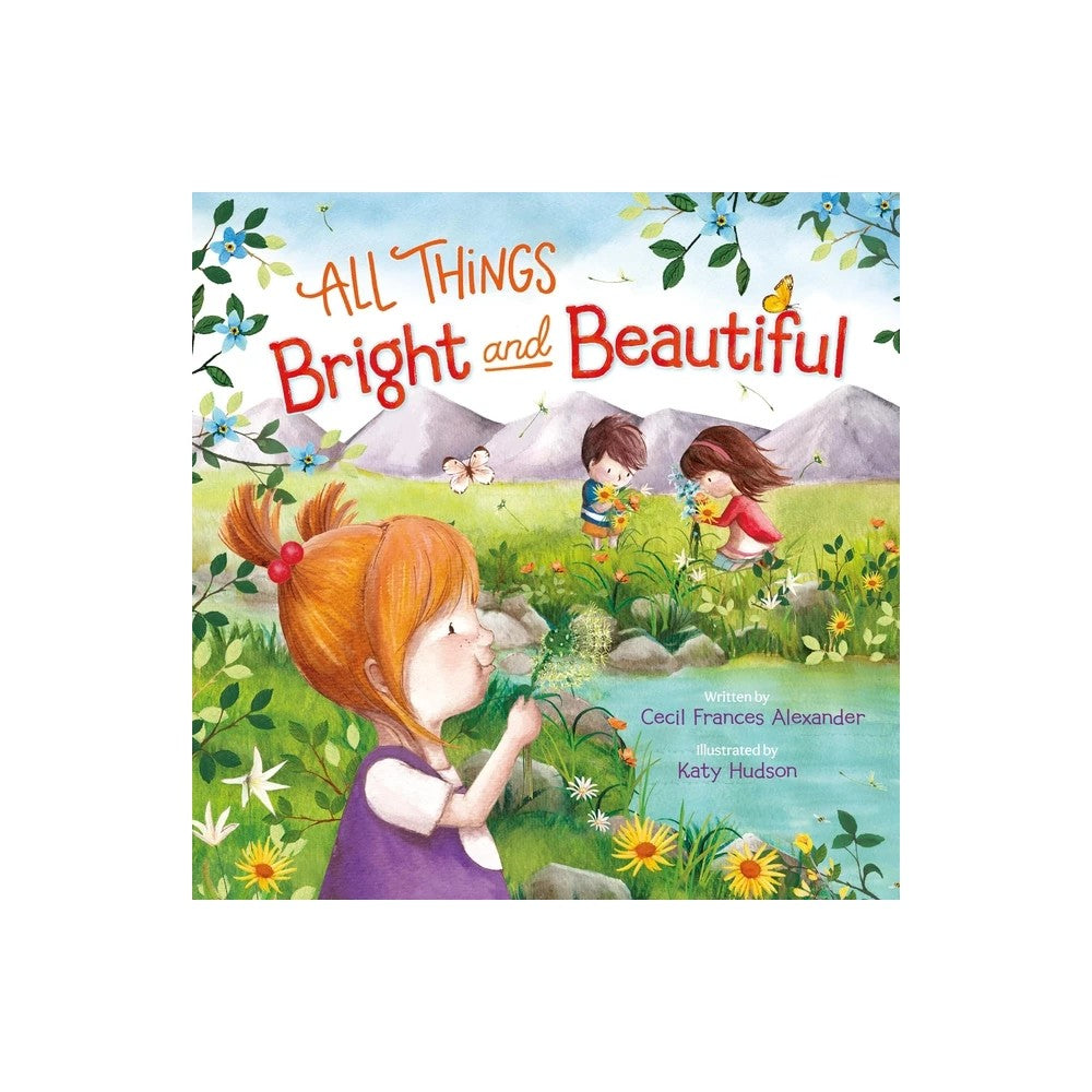 All Things Bright and Beautiful