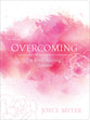 Overcoming: A Soul-Healing Journal (Companion To Book: Healing The Soul Of A Woman)