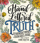 Hand Lettered Truth: 60 Inspiring Verses From God's Word