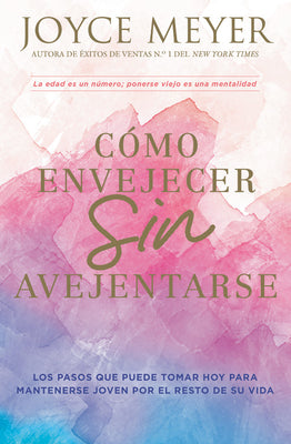 Como Envejecer Sin Avejentarse (Spanish)
