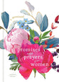 Promises and Prayers for Women (2nd Edition): A Devotional