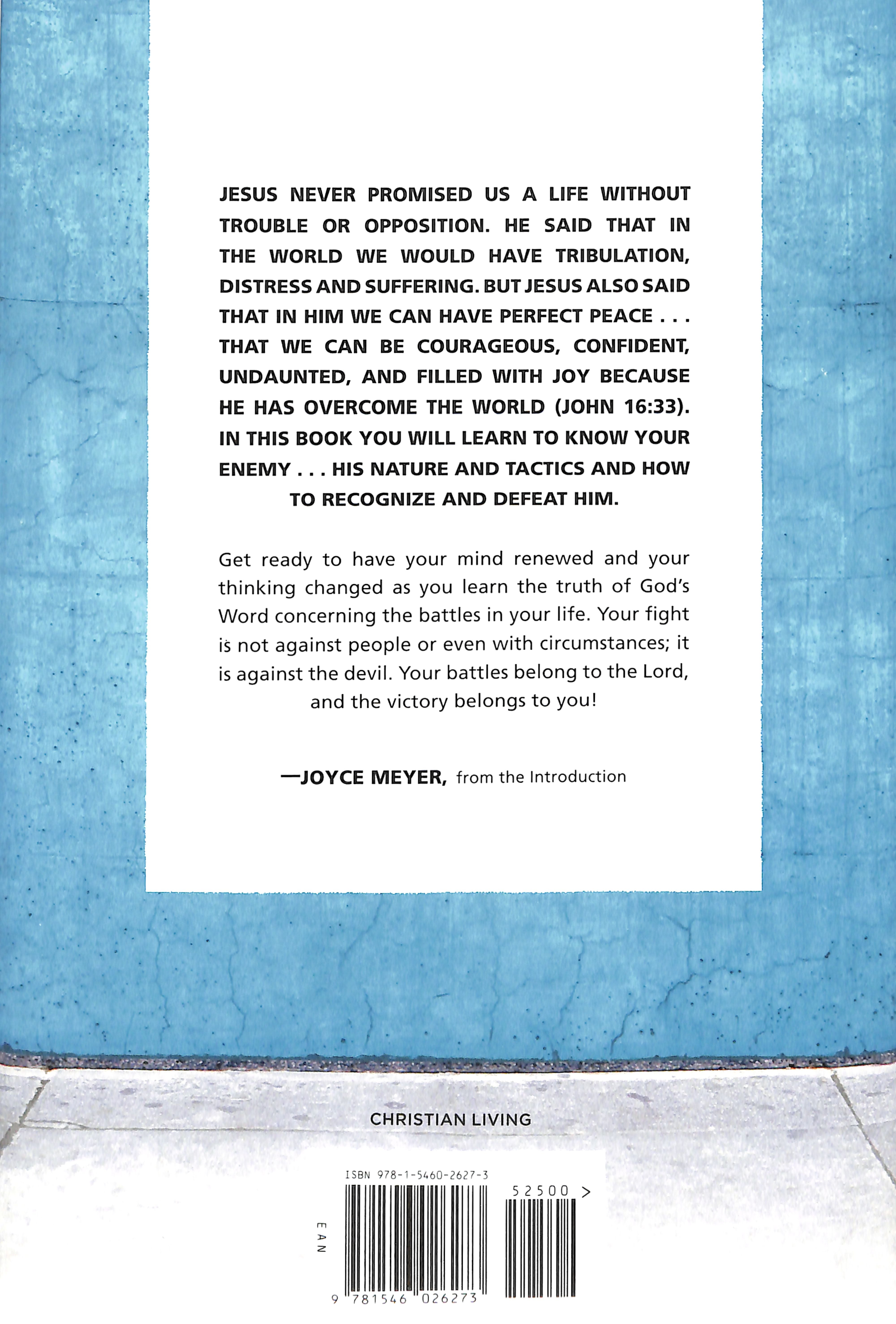 Your Battles Belong to the Lord: Know Your Enemy and Be More Than a Conqueror